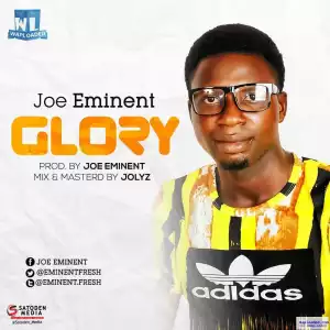 Joe Eminent - Glory